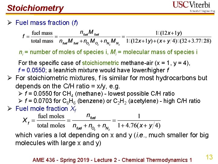 Stoichiometry Ø Fuel mass fraction (f) ni = number of moles of species i,