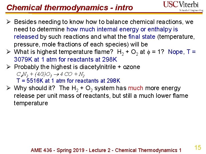 Chemical thermodynamics - intro Ø Besides needing to know how to balance chemical reactions,