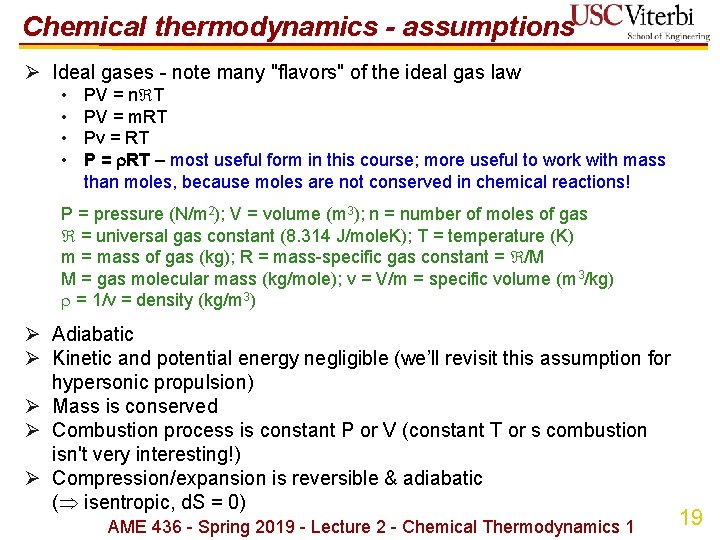 Chemical thermodynamics - assumptions Ø Ideal gases - note many "flavors" of the ideal