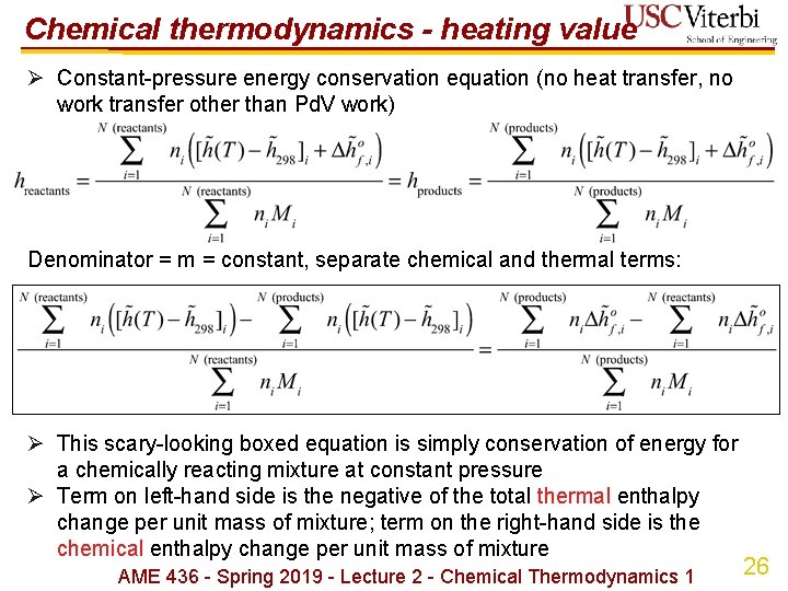 Chemical thermodynamics - heating value Ø Constant-pressure energy conservation equation (no heat transfer, no