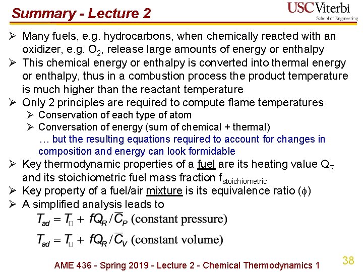 Summary - Lecture 2 Ø Many fuels, e. g. hydrocarbons, when chemically reacted with