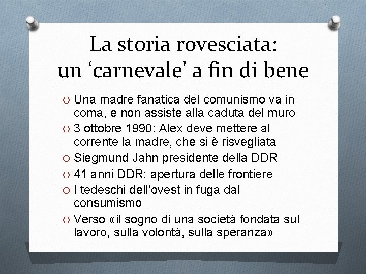 La storia rovesciata: un ‘carnevale’ a fin di bene O Una madre fanatica del