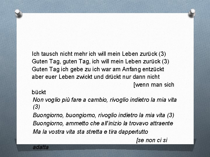 Ich tausch nicht mehr ich will mein Leben zurück (3) Guten Tag, guten Tag,