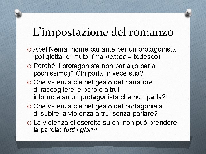 L’impostazione del romanzo O Abel Nema: nome parlante per un protagonista ‘poliglotta’ e ‘muto’