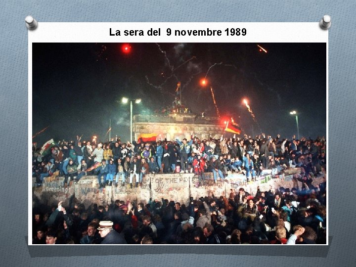 La sera del 9 novembre 1989 