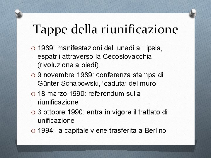 Tappe della riunificazione O 1989: manifestazioni del lunedì a Lipsia, espatrii attraverso la Cecoslovacchia