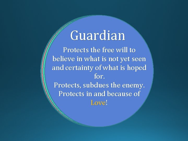 Guardian Function Emotion Original Self Protects the free will to Analyses, plans and Sees