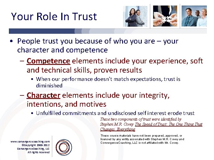 Your Role In Trust • People trust you because of who you are –
