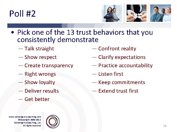 Poll #2 • Pick one of the 13 trust behaviors that you consistently demonstrate