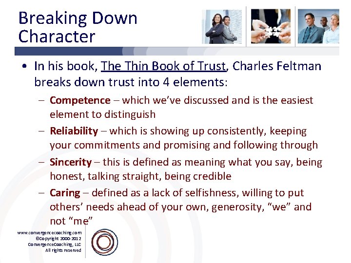 Breaking Down Character • In his book, The Thin Book of Trust, Charles Feltman