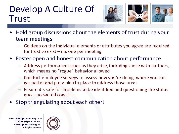 Develop A Culture Of Trust • Hold group discussions about the elements of trust