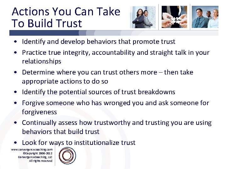 Actions You Can Take To Build Trust • Identify and develop behaviors that promote