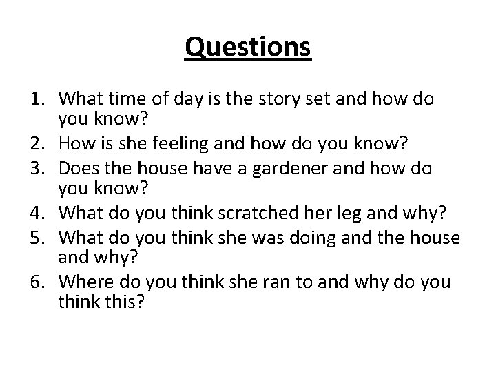 Questions 1. What time of day is the story set and how do you