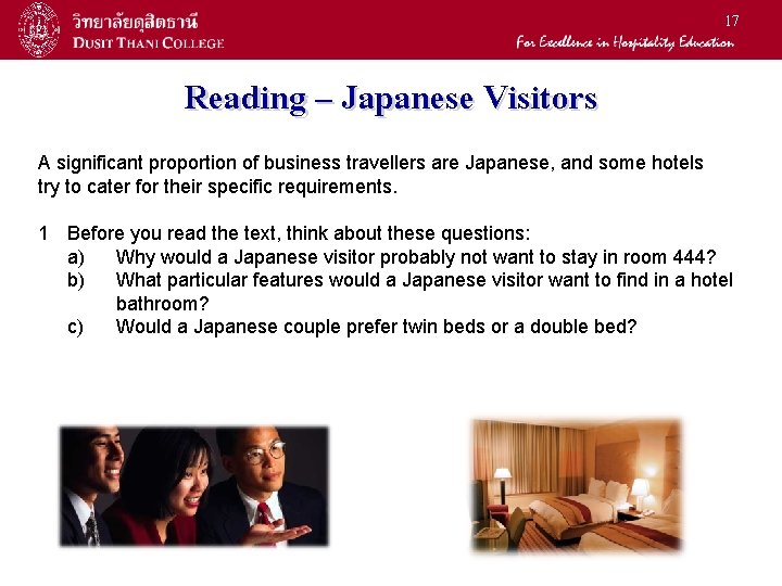 17 Reading – Japanese Visitors A significant proportion of business travellers are Japanese, and