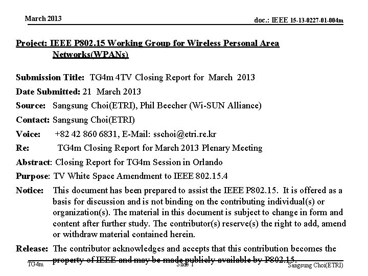 March 2013 doc. : IEEE 15 -13 -0227 -01 -004 m Project: IEEE P