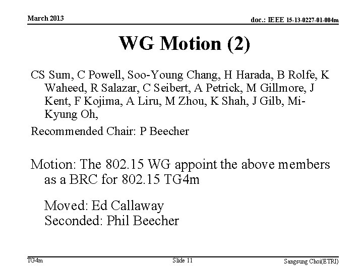 March 2013 doc. : IEEE 15 -13 -0227 -01 -004 m WG Motion (2)