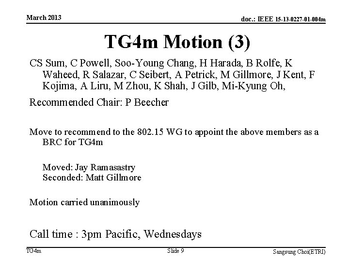 March 2013 doc. : IEEE 15 -13 -0227 -01 -004 m TG 4 m