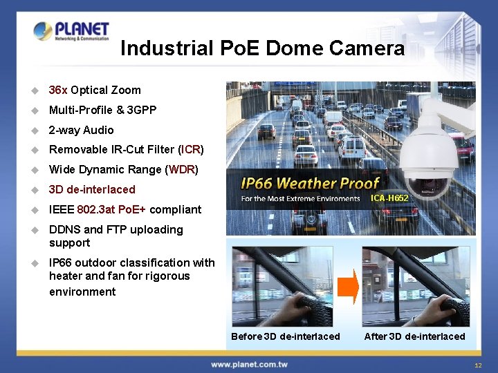 Industrial Po. E Dome Camera u 36 x Optical Zoom u Multi-Profile & 3