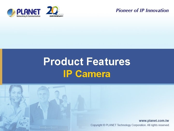 Product Features IP Camera 
