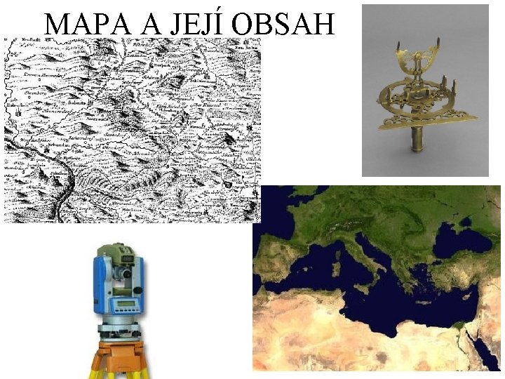 MAPA A JEJÍ OBSAH 