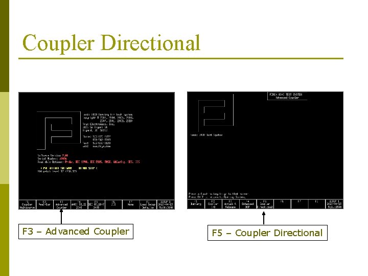 Coupler Directional F 3 – Advanced Coupler F 5 – Coupler Directional Coupler Directional F 3 – Advanced Coupler F 5 – Coupler Directional