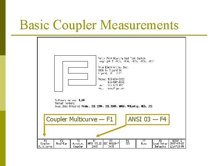 Basic Coupler Measurements Coupler Multicurve — F 1 ANSI 03 — F 4 Basic Coupler Measurements Coupler Multicurve — F 1 ANSI 03 — F 4