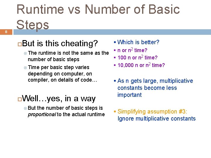 8 Runtime vs Number of Basic Steps But is this cheating? § n or