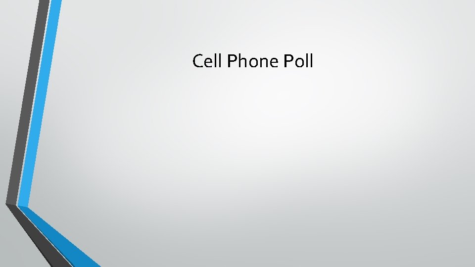 Cell Phone Poll 