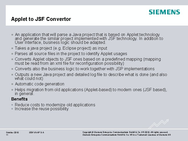 Applet to JSF Convertor An application that will parse a Java project that is