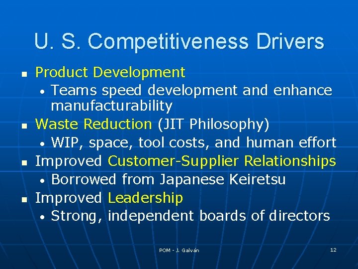U. S. Competitiveness Drivers n n Product Development • Teams speed development and enhance
