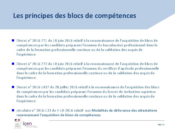 Les principes des blocs de compétences n Décret n° 2016 -771 du 10 juin