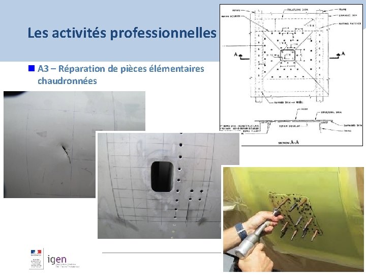 Les activités professionnelles n A 3 – Réparation de pièces élémentaires chaudronnées Page 53