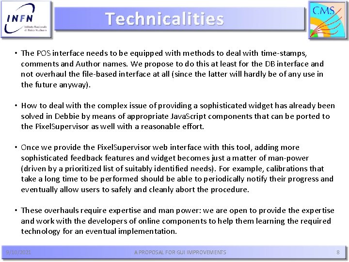 Technicalities • The POS interface needs to be equipped with methods to deal with