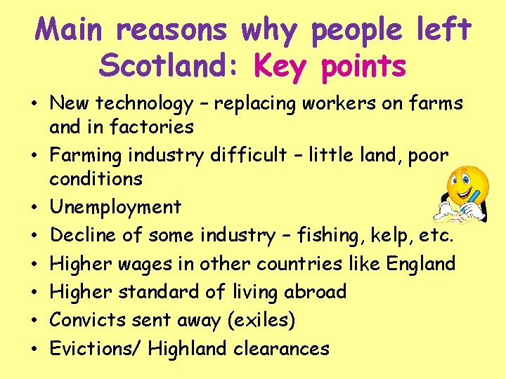 Main reasons why people left Scotland: Key points • New technology – replacing workers