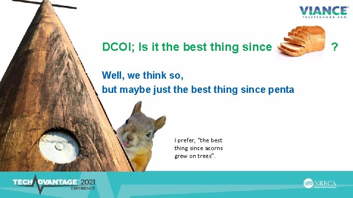 DCOI; Is it the best thing since Well, we think so, but maybe just