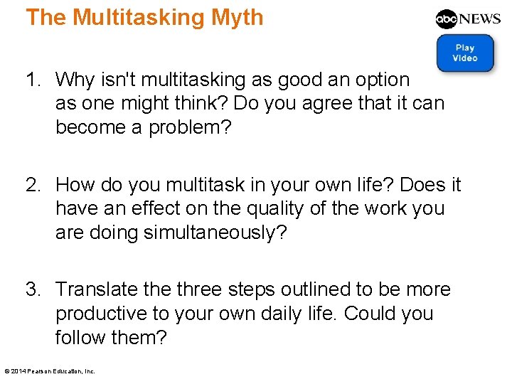 The Multitasking Myth 1. Why isn't multitasking as good an option as one might