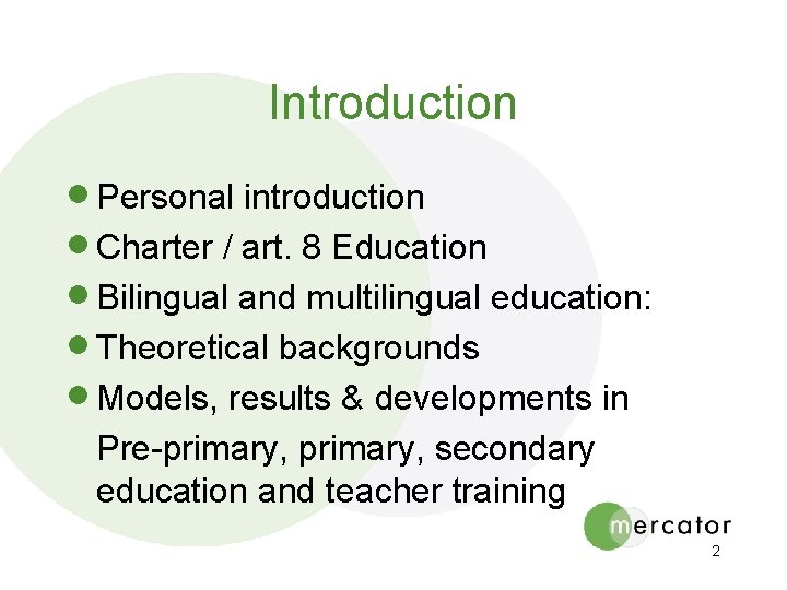 Introduction · Personal introduction · Charter / art. 8 Education · Bilingual and multilingual