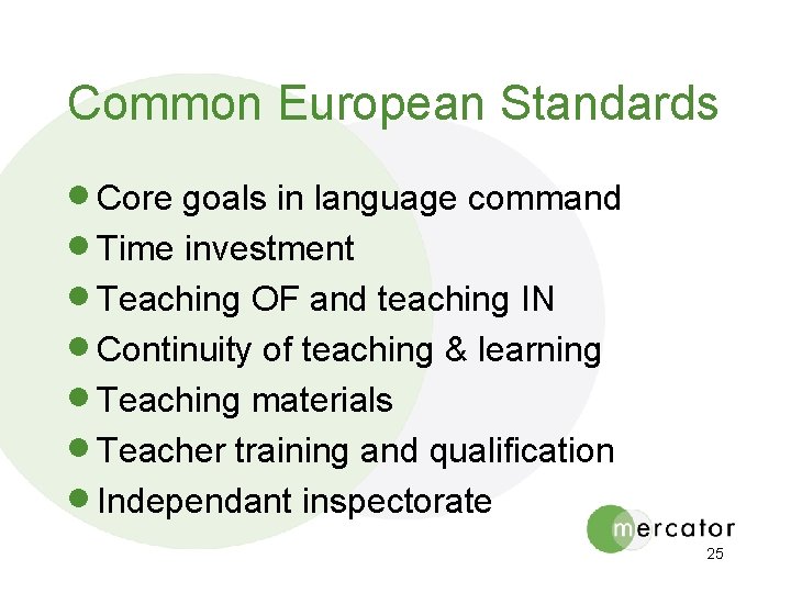 Common European Standards · Core goals in language command · Time investment · Teaching