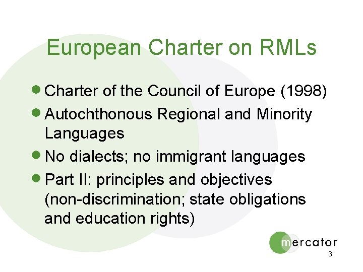 European Charter on RMLs · Charter of the Council of Europe (1998) · Autochthonous