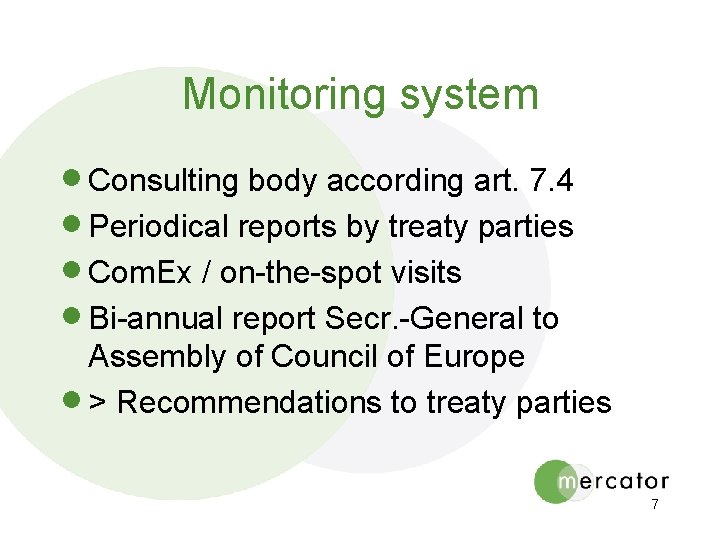 Monitoring system · Consulting body according art. 7. 4 · Periodical reports by treaty