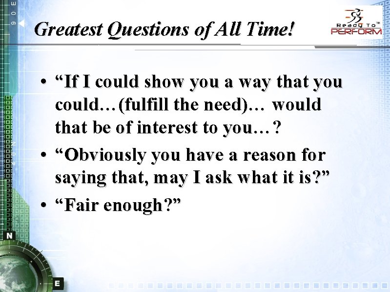 Greatest Questions of All Time! • “If I could show you a way that