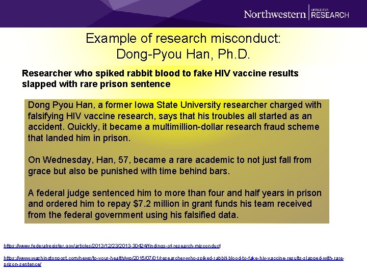 Example of research misconduct: Dong-Pyou Han, Ph. D. Researcher who spiked rabbit blood to