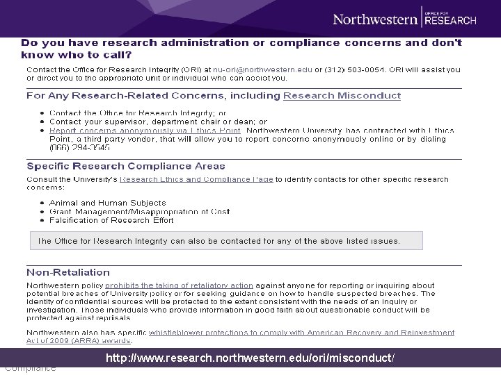 Compliance http: //www. research. northwestern. edu/ori/misconduct/ 