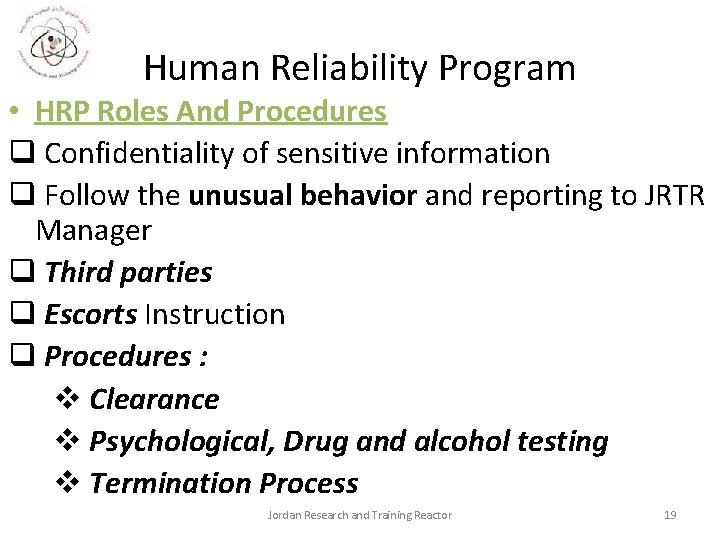 Human Reliability Program • HRP Roles And Procedures q Confidentiality of sensitive information q