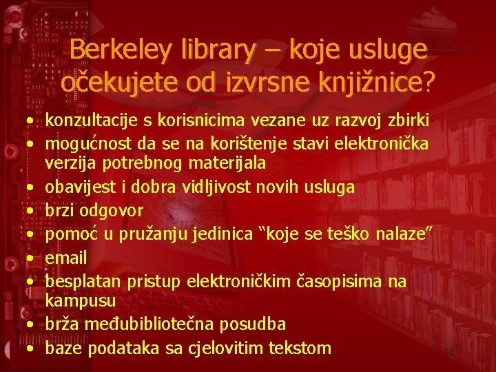 Berkeley library – koje usluge očekujete od izvrsne knjižnice? • konzultacije s korisnicima vezane