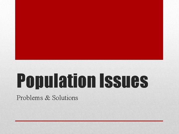 Population Issues Problems & Solutions 