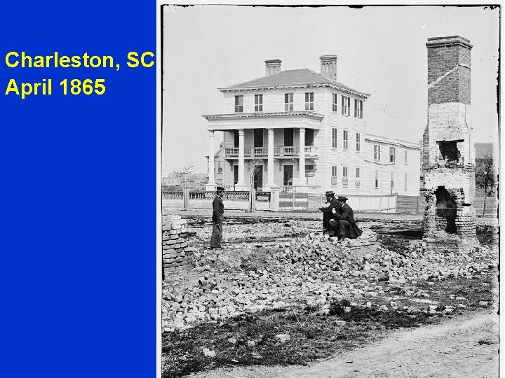 Charleston, SC April 1865 