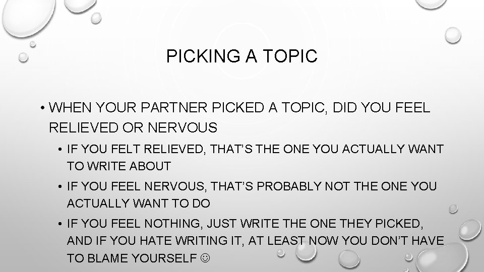 PICKING A TOPIC • WHEN YOUR PARTNER PICKED A TOPIC, DID YOU FEEL RELIEVED PICKING A TOPIC • WHEN YOUR PARTNER PICKED A TOPIC, DID YOU FEEL RELIEVED