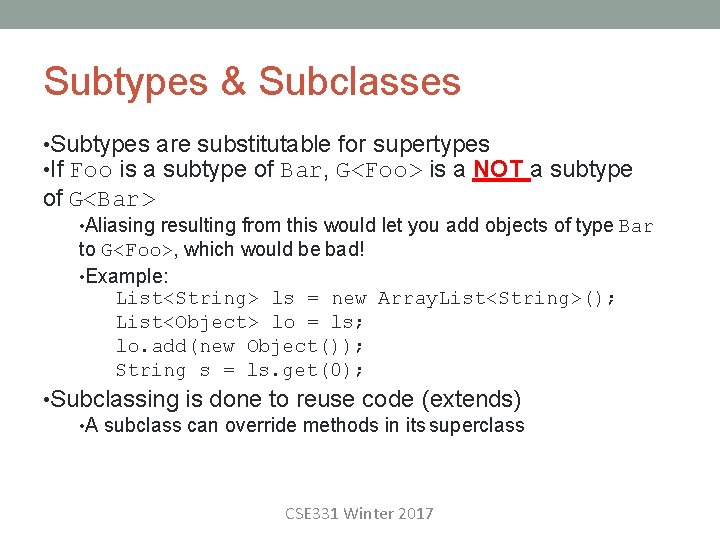 Subtypes & Subclasses • Subtypes are substitutable for supertypes • If Foo is a
