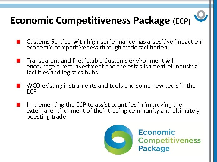 Economic Competitiveness Package (ECP) Customs Service with high performance has a positive impact on